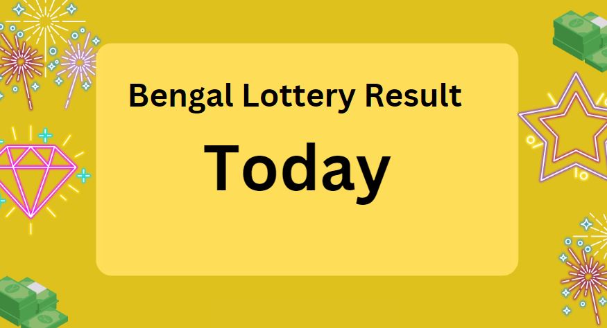 Bengal Lottery Result Today